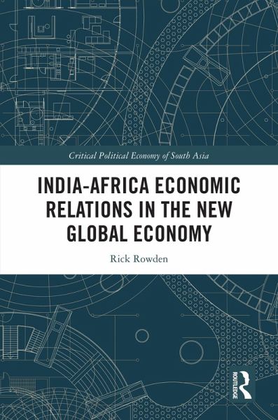 India-Africa Economic Relations in the New Global Economy (eBook, PDF)