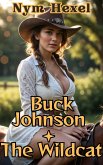 Buck Johnson + The Wildcat (eBook, ePUB)