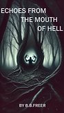 Echoes From The Mouth Of Hell (A thousand Smiles, #1) (eBook, ePUB)