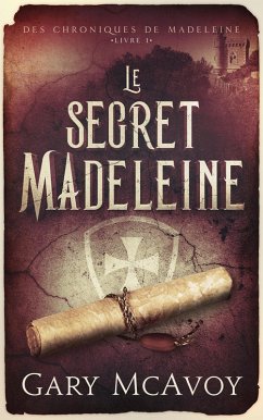 Cover Le secret Madeleine (Les Chroniques de la Madeleine, #1) (eBook, ePUB)