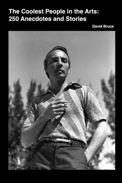 The Coolest People in the Performing Arts: 250 Anecdotes and Stories (eBook, ePUB)