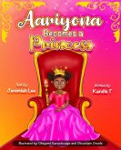Aariyona Becomes a Princess (eBook, ePUB) Aariyona Becomes a Princess (eBook, ePUB)