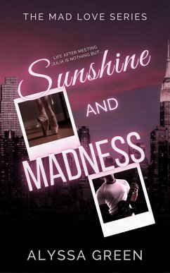 Cover Sunshine and Madness (The Mad Love Series, #1) (eBook, ePUB)