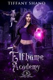 Elfhame Academy Book 3 (eBook, ePUB)