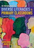 An Introduction to Diverse Literacies in Primary Classrooms (eBook, ePUB)