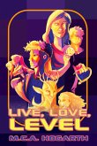 Live, Love, Level (eBook, ePUB) Live, Love, Level (eBook, ePUB)