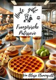 Heute gibt es - Französische Patisserie (eBook, ePUB)