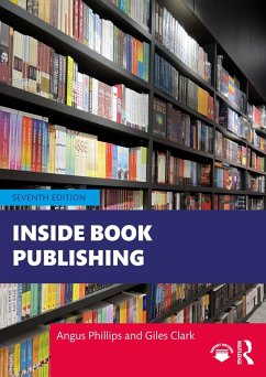 Inside Book Publishing (eBook, PDF) - Phillips, Angus; Clark, Giles