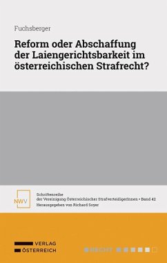 Cover Reform oder Abschaffung der Laiengerichtsbarkeit im österreichischen Strafrecht?
