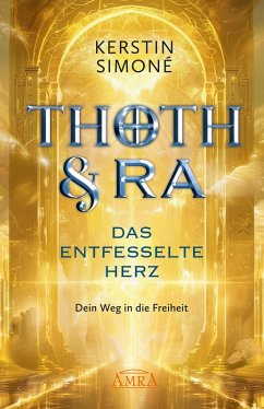 Cover DAS ENTFESSELTE HERZ: Dein Weg in die Freiheit