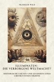 Illuminaten: Die verborgene Weltmacht?