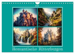 Romantische Ritterburgen (Wandkalender 2026 DIN A4 quer), CALVENDO Monatskalender