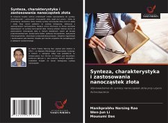 Cover Synteza, charakterystyka i zastosowania nanocz¿stek z¿ota