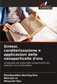 Sintesi, caratterizzazione e applicazioni delle nanoparticelle d'oro Sintesi, caratterizzazione e applicazioni delle nanoparticelle d'oro