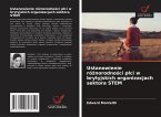 Ustanowienie ró¿norodno¿ci p¿ci w brytyjskich organizacjach sektora STEM Ustanowienie ró¿norodno¿ci p¿ci w brytyjskich organizacjach sektora STEM