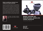 Robot contrôlé par Android avec caméra de vision nocturne Robot contrôlé par Android avec caméra de vision nocturne