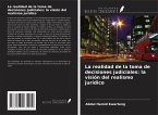 La realidad de la toma de decisiones judiciales: la visión del realismo jurídico