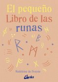 El pequeño libro de las runas El pequeño libro de las runas