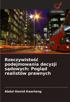 Cover Rzeczywisto¿¿ podejmowania decyzji s¿dowych: Pogl¿d realistów prawnych
