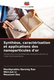 Synthèse, caractérisation et applications des nanoparticules d'or Synthèse, caractérisation et applications des nanoparticules d'or