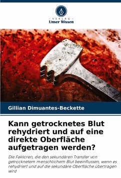Cover Kann getrocknetes Blut rehydriert und auf eine direkte Oberfläche aufgetragen werden?