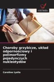 Choroby grzybicze, uk¿ad odporno¿ciowy i polimorfizmy pojedynczych nukleotydów Choroby grzybicze, uk¿ad odporno¿ciowy i polimorfizmy pojedynczych nukleotydów