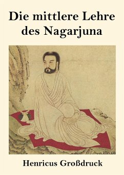 Cover Die mittlere Lehre des Nagarjuna (Großdruck)