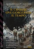 Il cratere ove gorgoglia il tempo (eBook, ePUB)