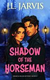 Shadow of the Horseman (eBook, ePUB) Shadow of the Horseman (eBook, ePUB)