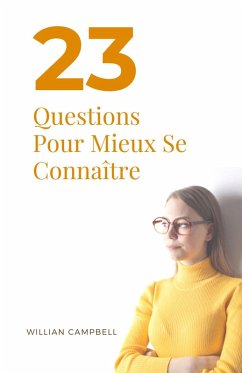 23 Questions Pour Mieux Se Connaître (eBook, ePUB) - Campbell, Willian