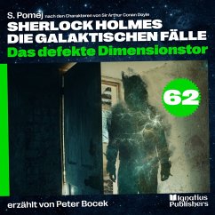 Cover Das defekte Dimensionstor (Sherlock Holmes - Die galaktischen Fälle, Folge 62) (MP3-Download)