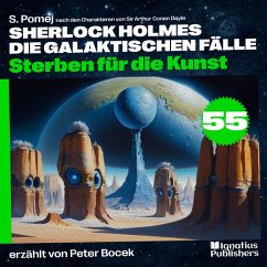Cover Sterben für die Kunst (Sherlock Holmes - Die galaktischen Fälle, Folge 55) (MP3-Download)