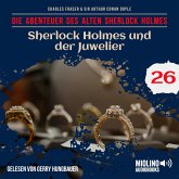 Sherlock Holmes und der Juwelier (Die Abenteuer des alten Sherlock Holmes, Folge 26) (MP3-Download) Sherlock Holmes und der Juwelier (Die Abenteuer des alten Sherlock Holmes, Folge 26) (MP3-Download)
