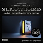 Sherlock Holmes und der zweimal verstorbene Bankier (Die neuen Abenteuer, Folge 60) (MP3-Download)