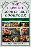 The Ultimate Good Energy Cookbook (eBook, ePUB)