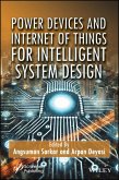 Power Devices and Internet of Things for Intelligent System Design (eBook, ePUB)