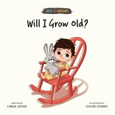 Will I Grow Old? (Jack Is Curious Book 1) (eBook, ePUB)