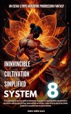 Invincible Cultivation Simplified System (eBook, ePUB) Invincible Cultivation Simplified System (eBook, ePUB)