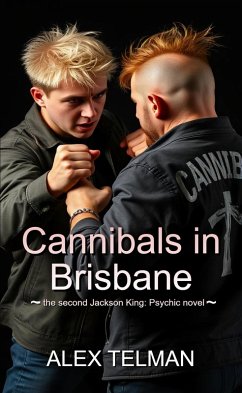 Cover Jackson King: Psychic and the Cannibals in Brisbane (eBook, ePUB)