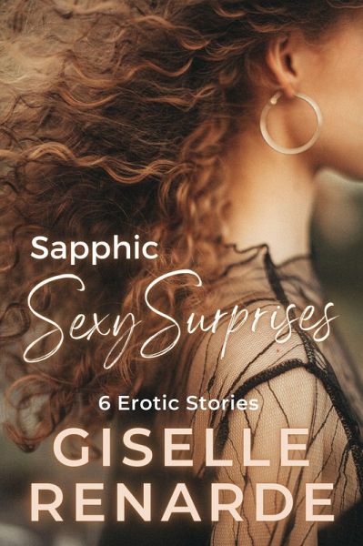 Sapphic Sexy Surprises (eBook, ePUB) Sapphic Sexy Surprises (eBook, ePUB)