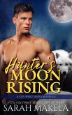 Hunter's Moon Rising (Cry Wolf, #0.5) (eBook, ePUB) Hunter's Moon Rising (Cry Wolf, #0.5) (eBook, ePUB)