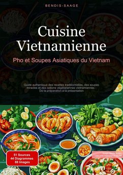 Cuisine Vietnamienne: Pho et Soupes Asiatiques du Vietnam (eBook, ePUB) Cover Cuisine Vietnamienne: Pho et Soupes Asiatiques du Vietnam (eBook, ePUB)