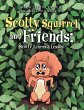 Scotty Squirrel and Friends: (eBook,... - Bild 1