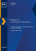 9. Kolloquium Erhaltung von Bauwerken (eBook, PDF) 9. Kolloquium Erhaltung von Bauwerken (eBook, PDF)