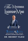 The Mysterious Leadership Mind of Robert F. Kennedy Jr. (eBook, ePUB) The Mysterious Leadership Mind of Robert F. Kennedy Jr. (eBook, ePUB)