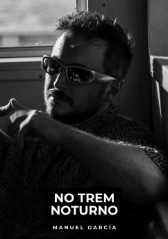No Trem Noturno (eBook, ePUB) - García, Manuel