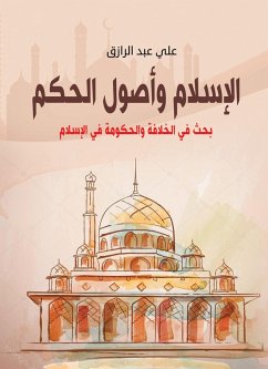 Islam and the principles of governance (eBook, ePUB) - Razek, Ali Abdel