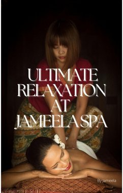 Cover Best Massage Centre Ajman - Ultimate Relaxation At Jameela Spa (eBook, ePUB)