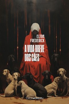 Cover A Vida Breve dos Cães (eBook, ePUB)