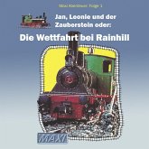 Jan, Leonie und der Zauberstein oder: Die Wettfahrt bei Rainhill (MP3-Download) Jan, Leonie und der Zauberstein oder: Die Wettfahrt bei Rainhill (MP3-Download)